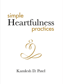 Simple Heartfulness Practices